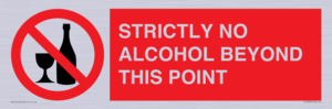 STRICTLY NO ALCOHOL BEYOND THIS POINT